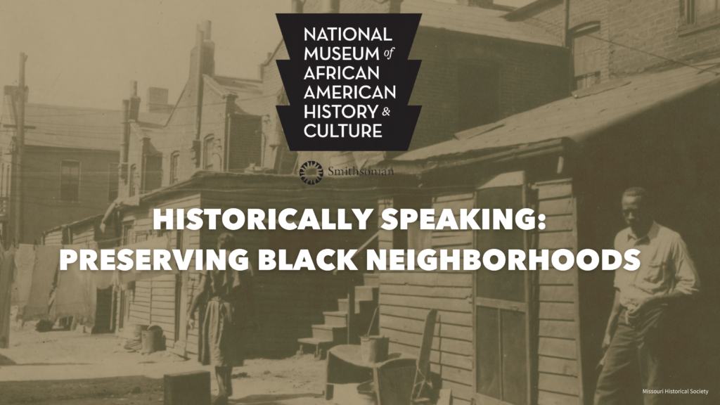 Historically Speaking: Preserving Historic Black Neighborhoods